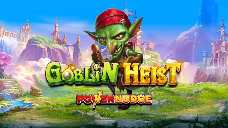 Power Nudge Goblin Heist